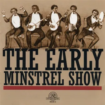 The Early Minstrel Show by Robert Winans