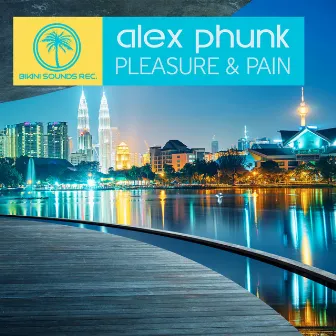 Pleasure & Pain by Alex Phunk