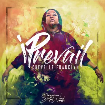 iPrevail by Chevelle Franklyn