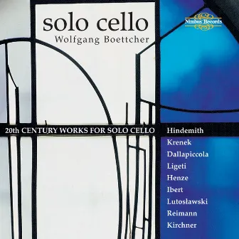 20th Century Works for Solo Cello by Wolfgang Boettcher