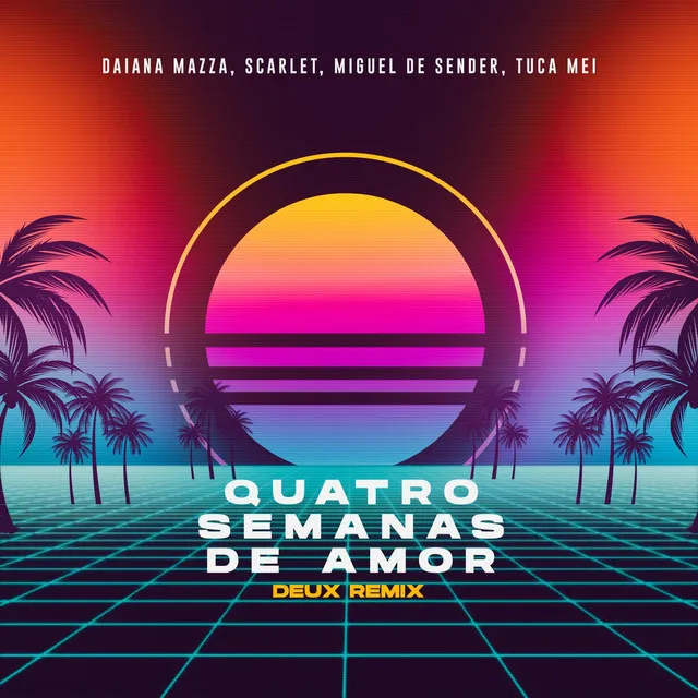 Quatro Semanas de Amor (Deux Remix)