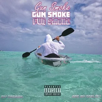 My Dreams Are My Reality by Gun Smoke