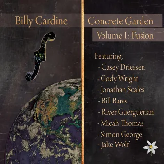 Concrete Garden, Vol. 1: Fusion by Billy Cardine