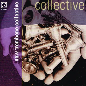 New Trombone Collective by New Trombone Collective