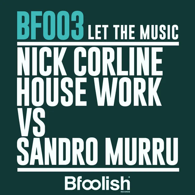 Let the Music - Nick Corline House Work Mix