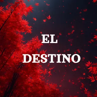 El Destino by Carlos Ariel