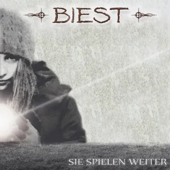 Sie spielen weiter by Biest