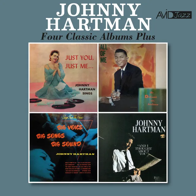 Four Classic Albums Plus (Just You, Just Me / All of Me: The Debonair Mr Hartman / Songs from the Heart / And I Thought About You) (Digitally Remastered)