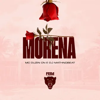 Morena by Mc Duzin CN