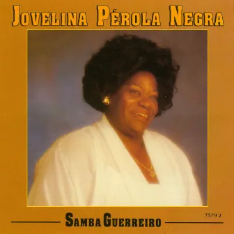 Samba Guerreiro by Jovelina Perola Negra