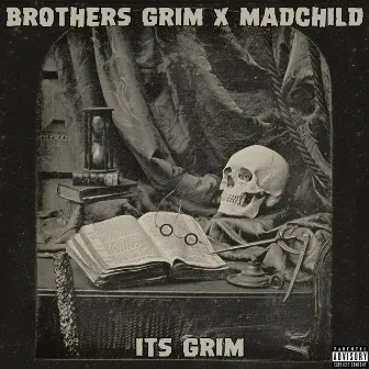 It's Grim (feat. Madchild) by Brothers Grim