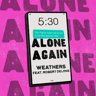 Alone Again (feat. Robert DeLong) by Robert DeLong