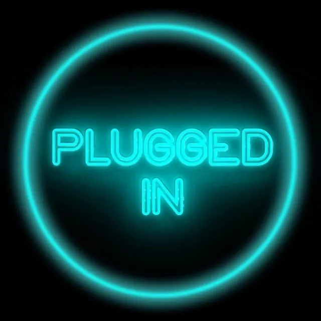 Plugged In