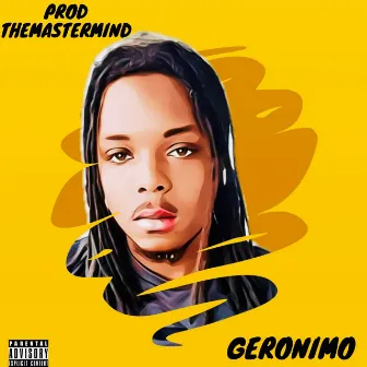 Geronimo by Prod TheMastermind