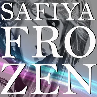 Frozen by Safiya