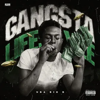 Gangsta Lifestyle by NBA Big B