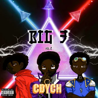 Big 3, Vol. 2 (Deluxe) by Cdych