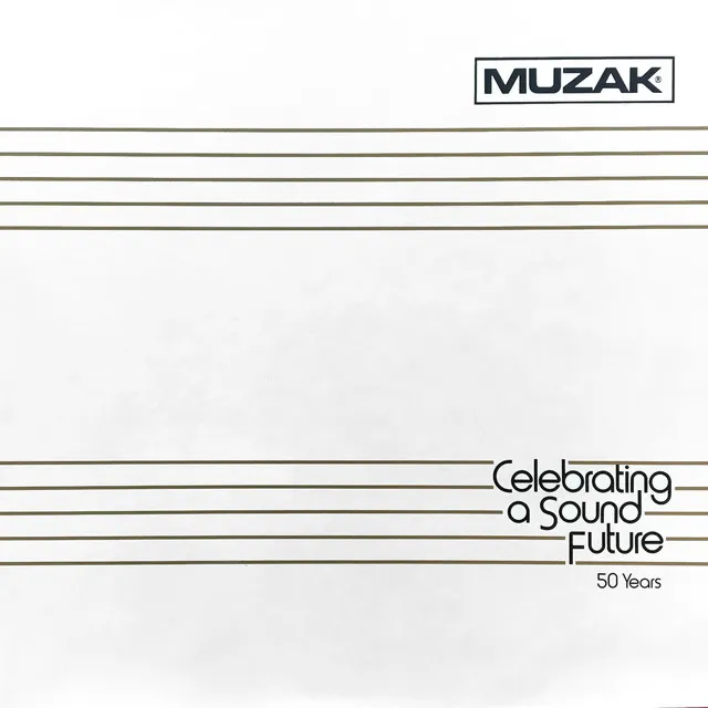 Muzak Celebrating a Sound Future