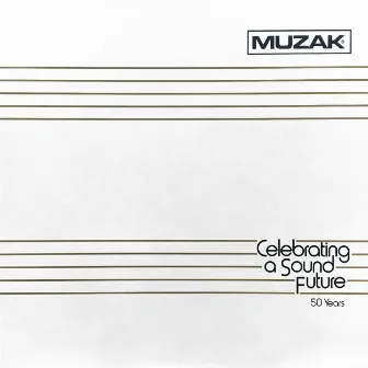 Muzak Celebrating a Sound Future by Muzak Orchestra