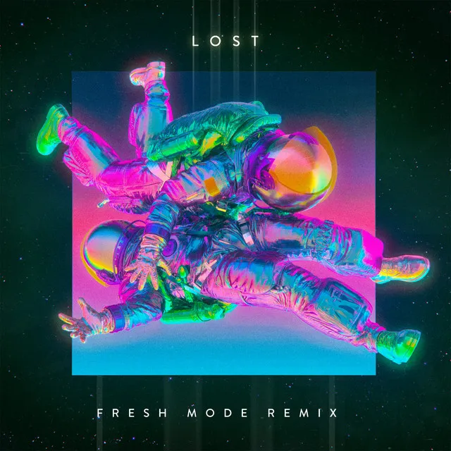 Lost - Fresh Mode Remix