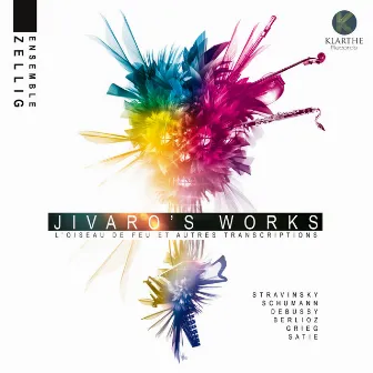 Jivaro's Works (L'oiseau de feu et autres transcriptions) by Silvia Lenzi