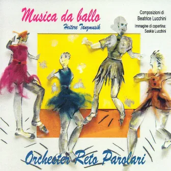 Musica Da Ballo by Orchester Reto Parolari