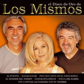 El Disco de Oro de los Mismos by Los Mismos