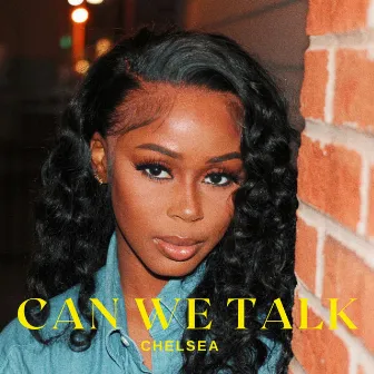 Can we talk by Chelsea