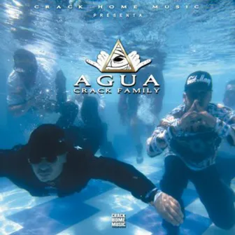 Agua by Crack Family