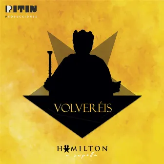 Volveréis by Hamilton a Capella