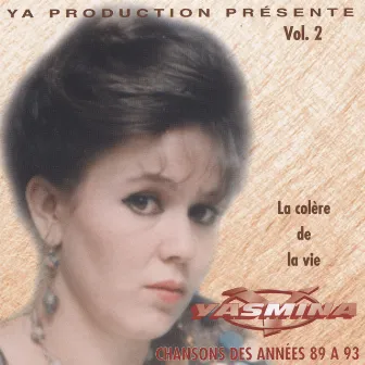 Yasmina, la colère de la vie Vol. 2 by Yasmina