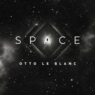 Space by Otto Le Blanc