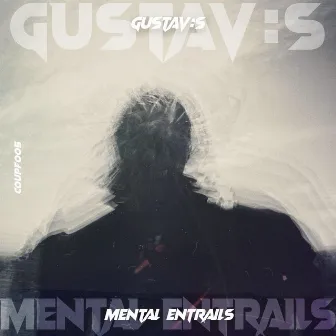 Mental Entrails by Gustav:s