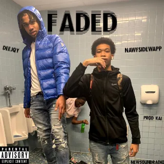 Faded by Nawfsidewapp