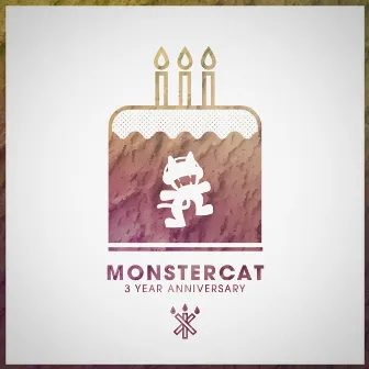 Monstercat - 3 Year Anniversary by Monstercat