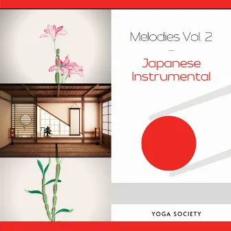 Japanese Instrumental Melodies Vol. 2 by Asian Spa Music Meditation