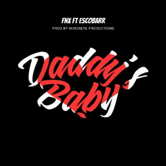 Daddy's Baby by FNX