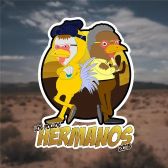 Los Pollos Hermanos 2015 by Los Pollos Hermanos