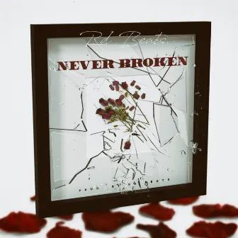 Never Broken by RD Beats