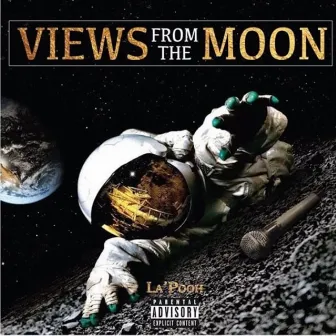 Views from the Moon by La' Pooh