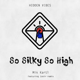 So Silky So High by Zakir