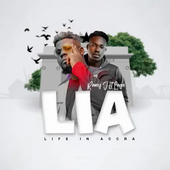 L.I.A. (Life in Accra) by Remy J