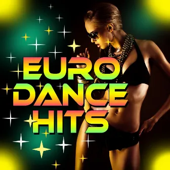 Euro Dance Hits by Euro Dj Picks