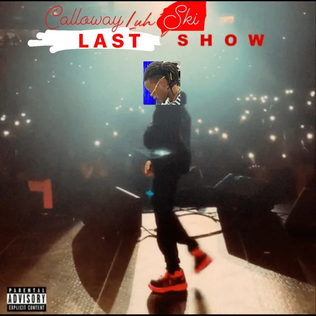 Last Show (feat. A1Milli)