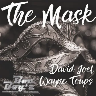 The Mask by David Joel