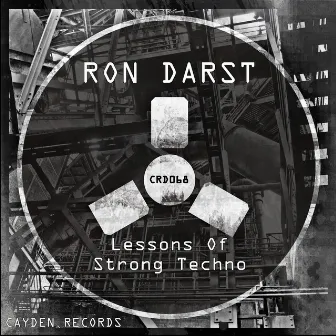 Lessons of Strong Techno by Ron Darst