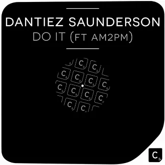 Do It by Dantiez Saunderson