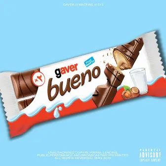 Bueno by Gaver