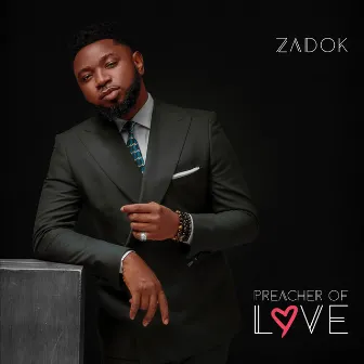 Preacher of Love by Zadok