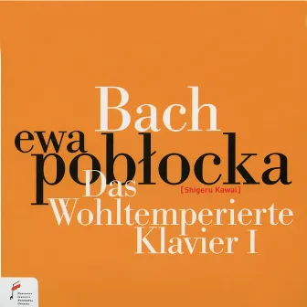 Bach: Das wohltemperierte klavier I by Ewa Pobłocka